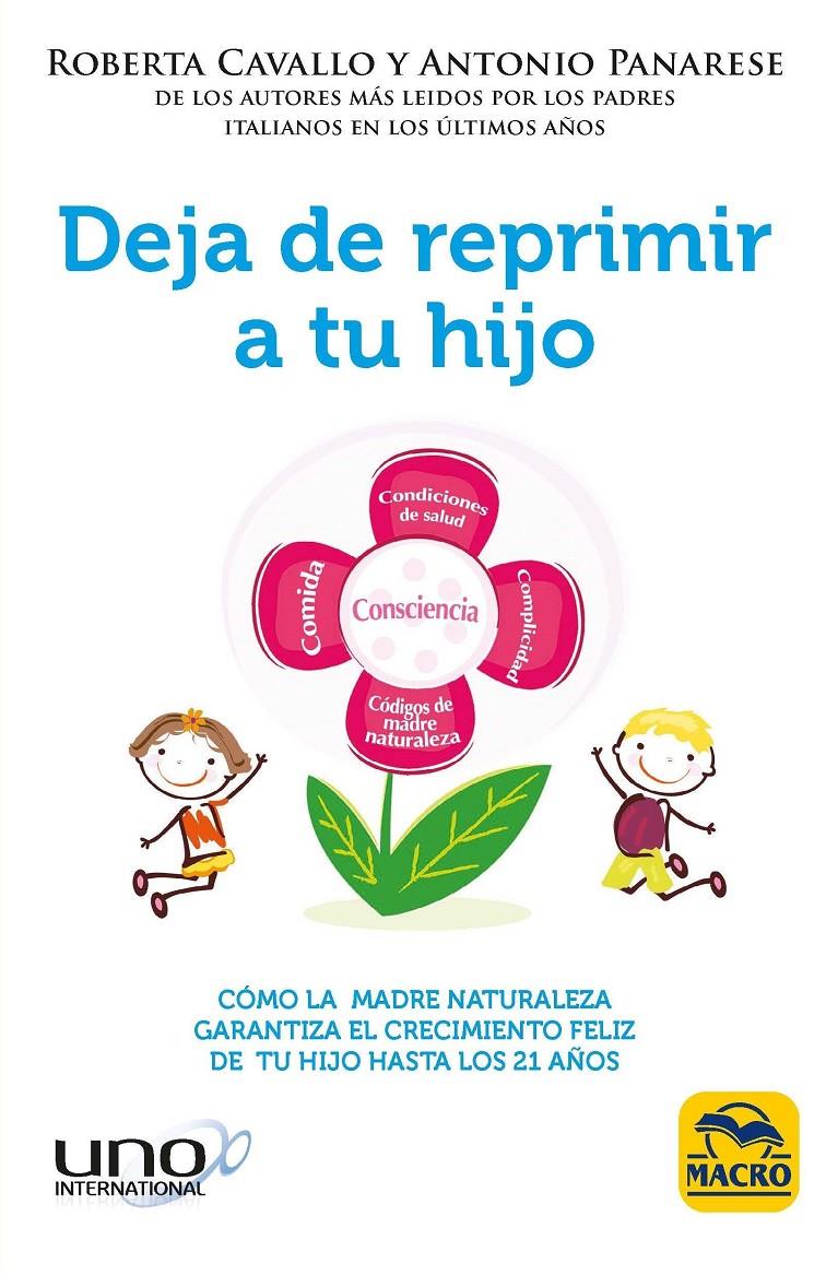 DEJA DE REPRIMIR A TU HIJO | 9788417080204 | CAVALLO, ROBERTA/PANARESE, ANTONIO | Llibreria La Font de Mimir - Llibreria online Barcelona - Comprar llibres català i castellà