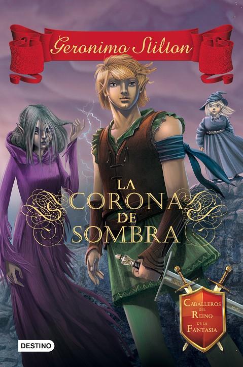 LA CORONA DE SOMBRA | 9788408135548 | GERONIMO STILTON | Llibreria La Font de Mimir - Llibreria online Barcelona - Comprar llibres català i castellà