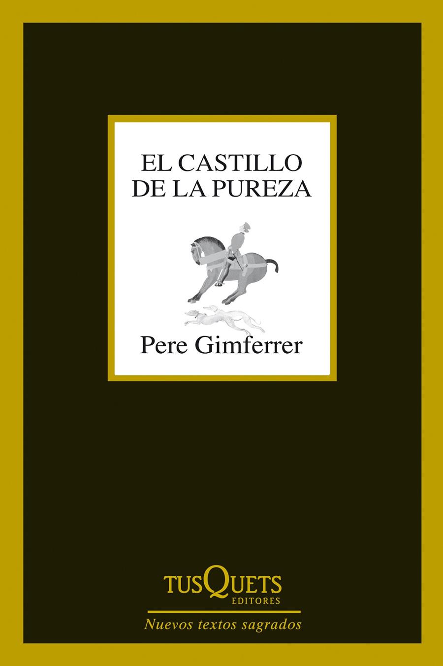 EL CASTILLO DE LA PUREZA | 9788483839737 | PERE GIMFERRER | Llibreria La Font de Mimir - Llibreria online Barcelona - Comprar llibres català i castellà