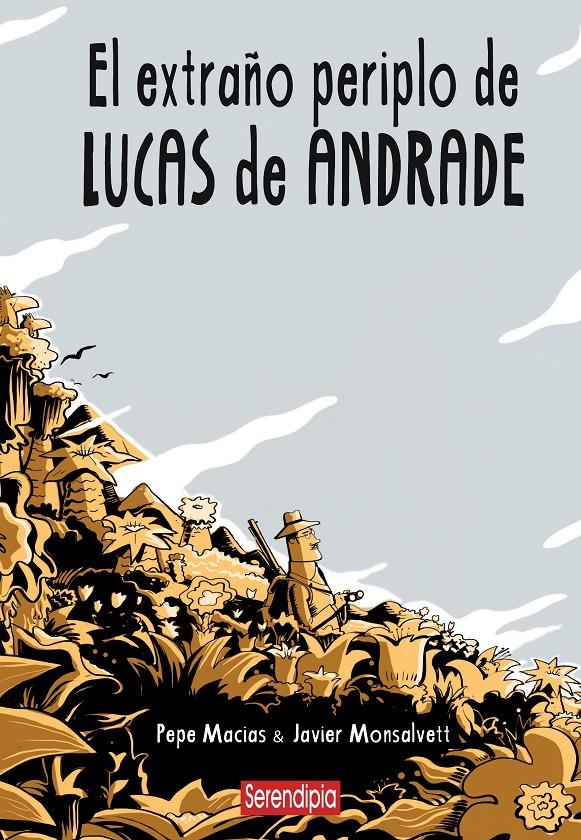 EL EXTRAÑO PERIPLO DE LUCAS DE ANDRADE | 9791388415036 | MACÍAS, PEPE | Llibreria La Font de Mimir - Llibreria online Barcelona - Comprar llibres català i castellà