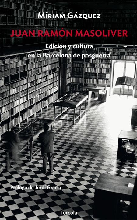 JUAN RAMÓN MASOLIVER | 9788417425081 | GÁZQUEZ CANO, MÍRIAM/GRACIA, JORDI | Llibreria La Font de Mimir - Llibreria online Barcelona - Comprar llibres català i castellà
