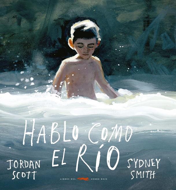 HABLO COMO EL RÍO | 9788412270525 | SCOTT, JORDAN | Llibreria La Font de Mimir - Llibreria online Barcelona - Comprar llibres català i castellà