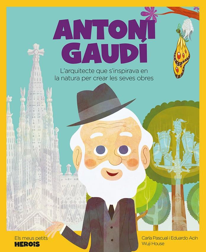 ANTONI GAUDÍ | 9788417822804 | PASCUAL, CARLA / ACÍN, EDUARDO | Llibreria La Font de Mimir - Llibreria online Barcelona - Comprar llibres català i castellà