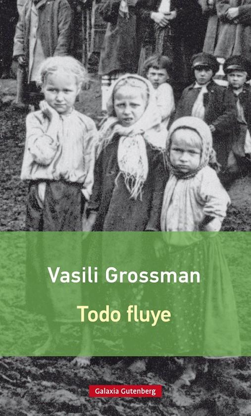 TODO FLUYE- RÚSTICA | 9788416734030 | GROSSMAN, VASILI | Llibreria La Font de Mimir - Llibreria online Barcelona - Comprar llibres català i castellà