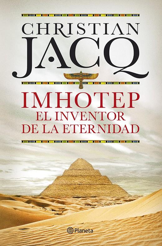 IMHOTEP. EL INVENTOR DE LA ETERNIDAD | 9788408101796 | CHRISTIAN JACQ | Llibreria La Font de Mimir - Llibreria online Barcelona - Comprar llibres català i castellà