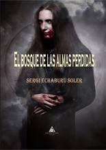 EL BOSQUE DE LAS ALMAS PERDIDAS | 9788494635328 | ECHABURU SOLER, SERGI | Llibreria La Font de Mimir - Llibreria online Barcelona - Comprar llibres català i castellà