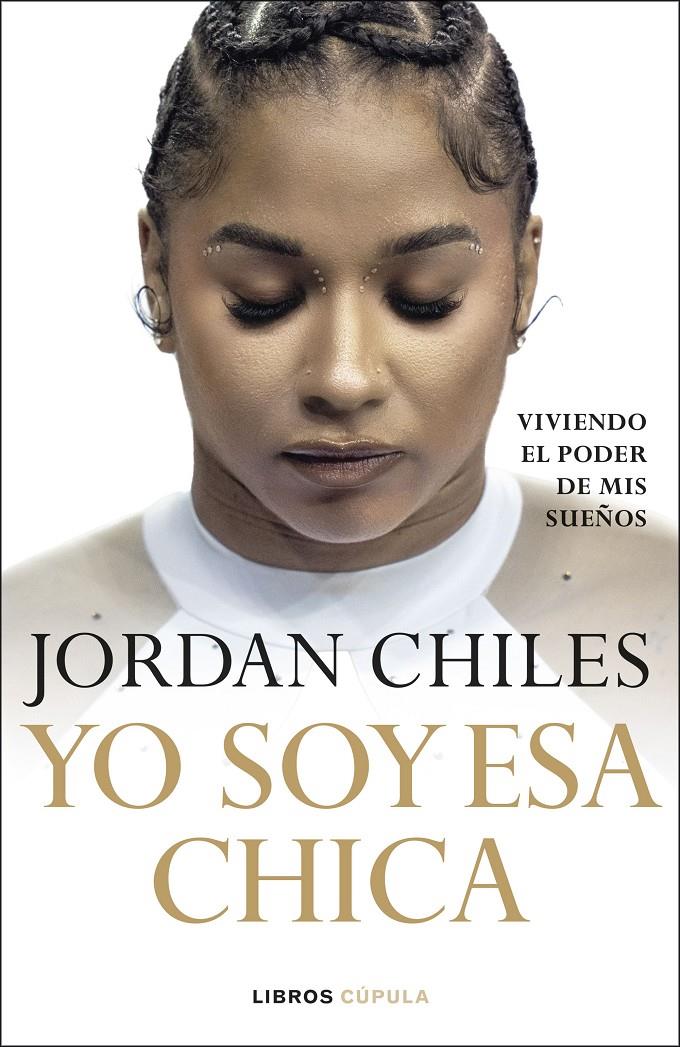 YO SOY ESA CHICA | 9788448049430 | CHILES, JORDAN | Llibreria La Font de Mimir - Llibreria online Barcelona - Comprar llibres català i castellà