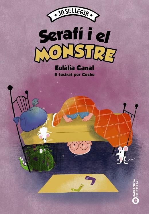 SERAFÍ I EL MONSTRE | 9788448957124 | CANAL, EULÀLIA | Llibreria La Font de Mimir - Llibreria online Barcelona - Comprar llibres català i castellà