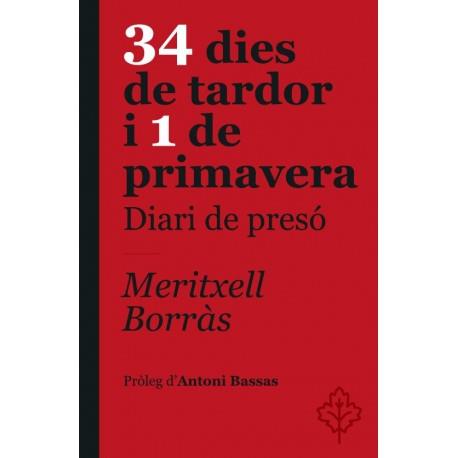 34 DIES DE TARDOR I 1 DE PRIMAVERA. DIARI DE PRESÓ | 9788415315568 | Llibreria La Font de Mimir - Llibreria online Barcelona - Comprar llibres català i castellà