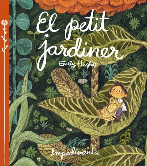 EL PETIT JARDINER | 9788416542260 | HUGHES, EMILY | Llibreria La Font de Mimir - Llibreria online Barcelona - Comprar llibres català i castellà