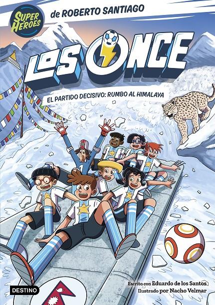 LOS ONCE 12. EL PARTIDO DECISIVO: RUMBO AL HIMALAYA | 9788408326540 | SANTIAGO, ROBERTO/SANTOS MOLINA, EDUARDO DE LOS | Llibreria La Font de Mimir - Llibreria online Barcelona - Comprar llibres català i castellà