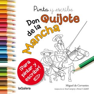 PINTA Y ESCRIBE DON QUIJOTE DE LA MANCHA | 9788424657628 | CAMPOY, ANA | Llibreria La Font de Mimir - Llibreria online Barcelona - Comprar llibres català i castellà