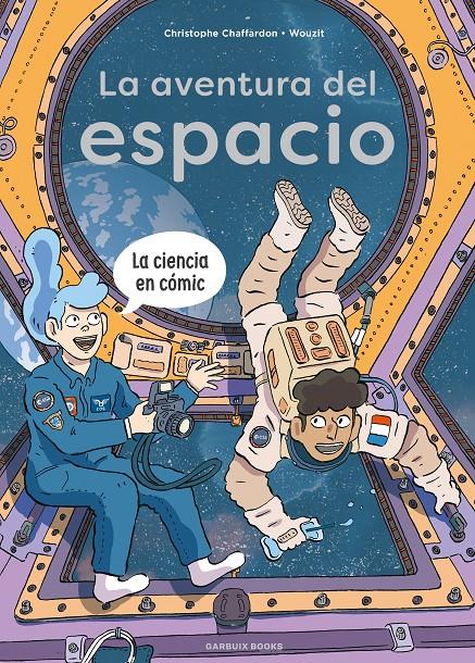 LA AVENTURA DEL ESPACIO | 9788419393777 | CHAFFARDON, CHRISTOPHE | Llibreria La Font de Mimir - Llibreria online Barcelona - Comprar llibres català i castellà
