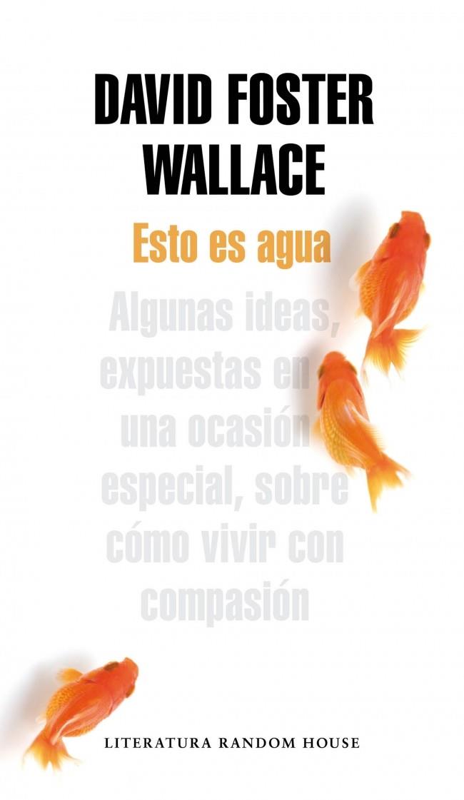 ESTO ES AGUA | 9788439729396 | WALLACE,DAVID FOSTER | Llibreria La Font de Mimir - Llibreria online Barcelona - Comprar llibres català i castellà