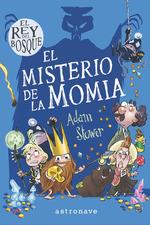 EL REY DEL BOSQUE 2. EL MISTERIO DE LA MOMIA | 9788467937534 | STOWER,ADAM | Llibreria La Font de Mimir - Llibreria online Barcelona - Comprar llibres català i castellà