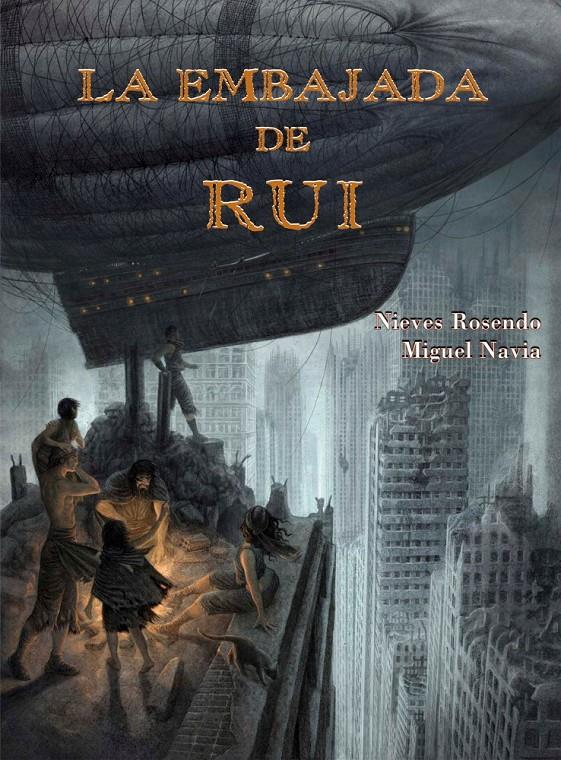 LA EMBAJADA DE RUI | 9788479428877 | ROSENDO SÁNCHEZ, NIEVES | Llibreria La Font de Mimir - Llibreria online Barcelona - Comprar llibres català i castellà