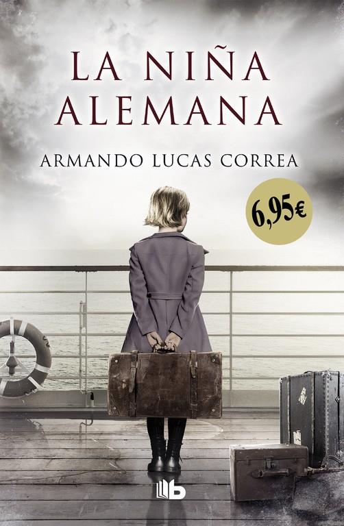 LA NIÑA ALEMANA | 9788490705476 | ARMANDO LUCAS CORREA | Llibreria La Font de Mimir - Llibreria online Barcelona - Comprar llibres català i castellà