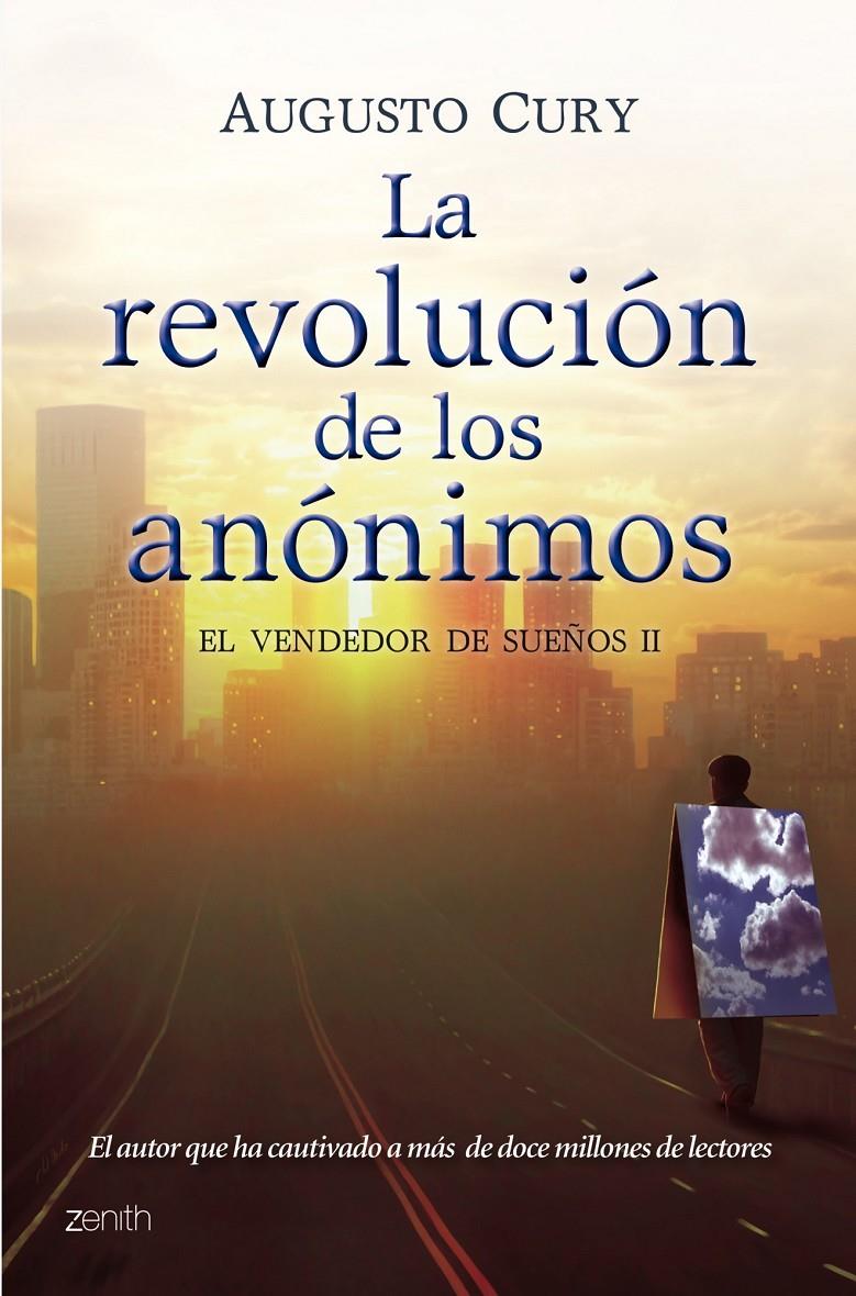 LA REVOLUCIÓN DE LOS ANÓNIMOS | 9788408102731 | AUGUSTO CURY | Llibreria La Font de Mimir - Llibreria online Barcelona - Comprar llibres català i castellà