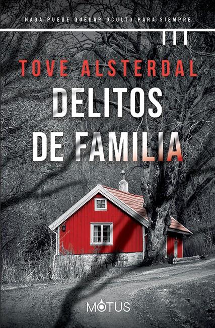 DELITOS DE FAMILIA | 9788418711596 | ALSTERDAL, TOVE | Llibreria La Font de Mimir - Llibreria online Barcelona - Comprar llibres català i castellà