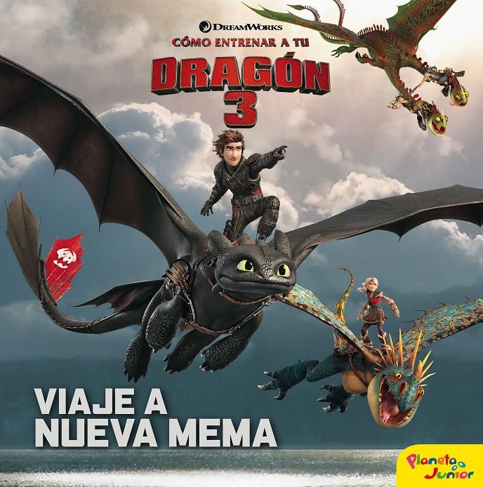 CÓMO ENTRENAR A TU DRAGÓN 3. VIAJE A NUEVA MEMA | 9788408201694 | DREAMWORKS | Llibreria La Font de Mimir - Llibreria online Barcelona - Comprar llibres català i castellà