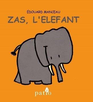 ZAS, L'ELEFANT | 9788416256754 | MANCEAU, ÉDOUARD | Llibreria La Font de Mimir - Llibreria online Barcelona - Comprar llibres català i castellà