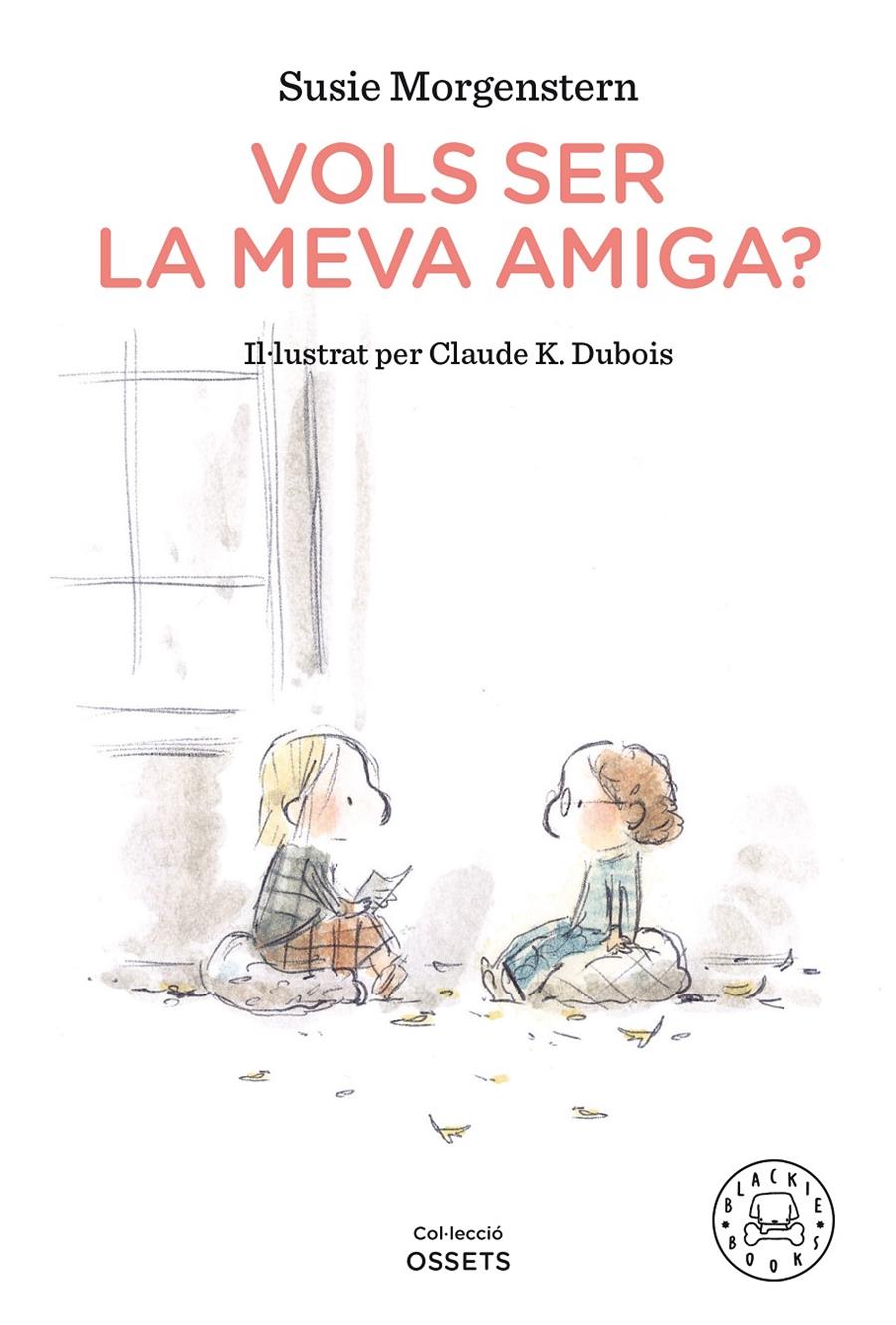 VOLS SER LA MEVA AMIGA? | 9788418187216 | MORGENSTERN, SUSIE | Llibreria La Font de Mimir - Llibreria online Barcelona - Comprar llibres català i castellà
