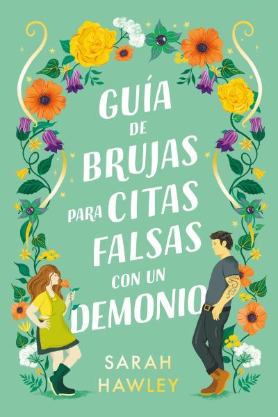 GUÍA DE BRUJAS PARA CITAS FALSAS CON UN DEMONIO | 9788419131485 | HAWLEY, SARAH | Llibreria La Font de Mimir - Llibreria online Barcelona - Comprar llibres català i castellà