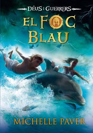 EL FOC BLAU | 9788424652524 | PAVER, MICHELLE | Llibreria La Font de Mimir - Llibreria online Barcelona - Comprar llibres català i castellà