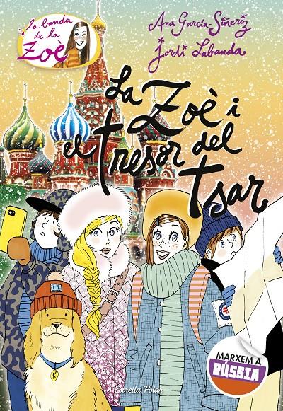 LA ZOÈ I EL TRESOR DEL TSAR | 9788491373964 | GARCÍA-SIÑERIZ, ANA | Llibreria La Font de Mimir - Llibreria online Barcelona - Comprar llibres català i castellà