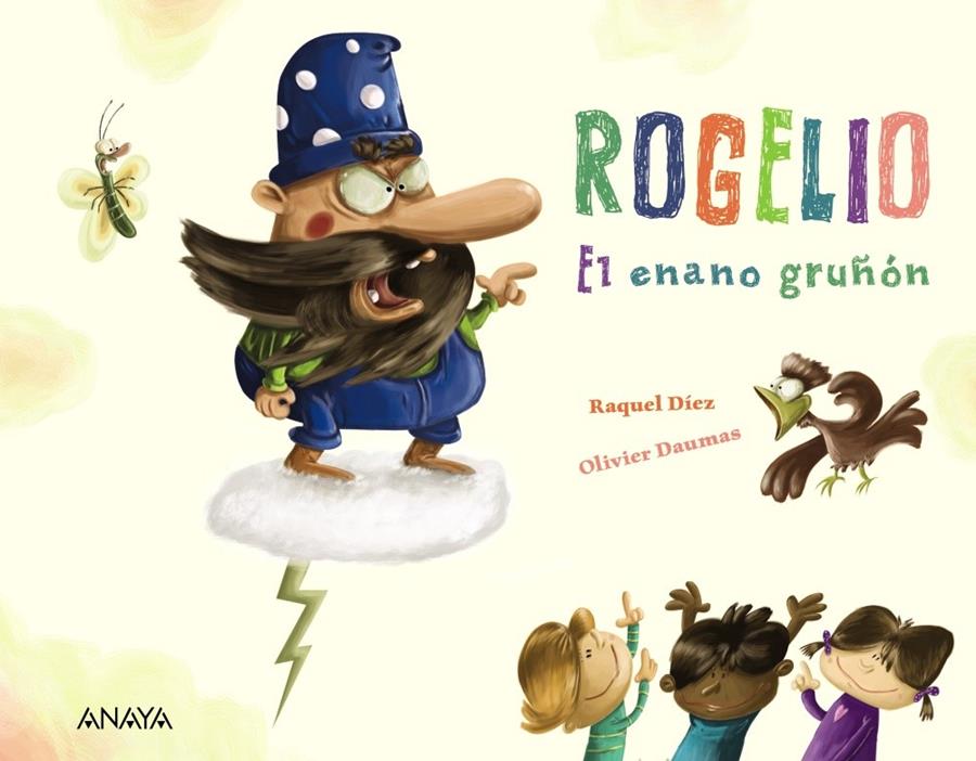 ROGELIO EL ENANO GRUÑÓN | 9788469865989 | DÍEZ REAL, RAQUEL | Llibreria La Font de Mimir - Llibreria online Barcelona - Comprar llibres català i castellà