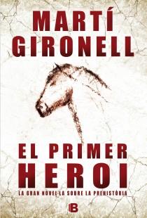 EL PRIMER HEROI | 9788466652995 | GIRONELL GAMERO, MARTÍ | Llibreria La Font de Mimir - Llibreria online Barcelona - Comprar llibres català i castellà