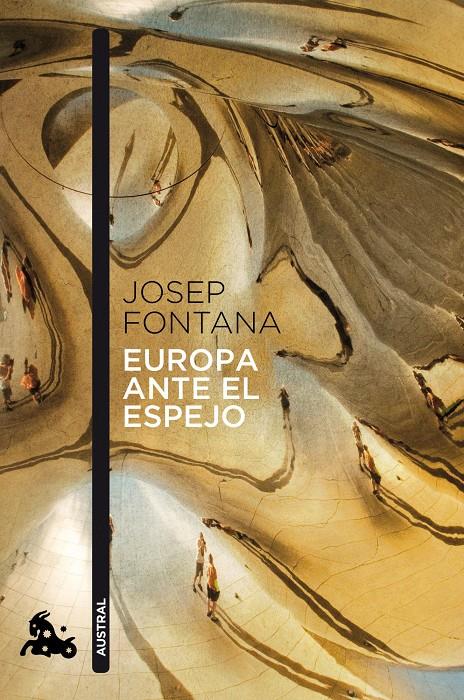 EUROPA ANTE EL ESPEJO | 9788408114246 | JOSEP FONTANA LÁZARO | Llibreria La Font de Mimir - Llibreria online Barcelona - Comprar llibres català i castellà