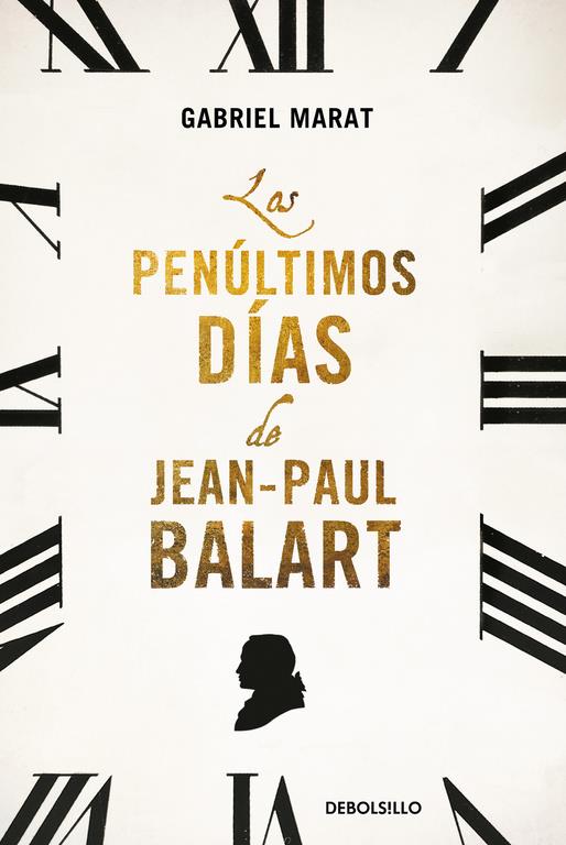 LOS PENÚLTIMOS DÍAS DE JEAN PAUL BALART | 9788466330602 | MARAT,GABRIEL | Llibreria La Font de Mimir - Llibreria online Barcelona - Comprar llibres català i castellà