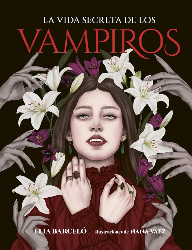 LA VIDA SECRETA DE LOS VAMPIROS | 9791387761172 | BARCELÓ, ELIA/VAEZ, NANA | Llibreria La Font de Mimir - Llibreria online Barcelona - Comprar llibres català i castellà