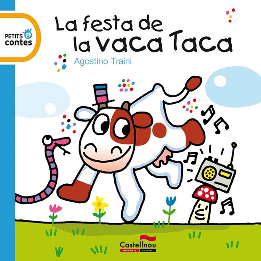 FESTA DE LA VACA TACA, LA -1- | 9788415206156 | TRAINI, AGOSTINO | Llibreria La Font de Mimir - Llibreria online Barcelona - Comprar llibres català i castellà
