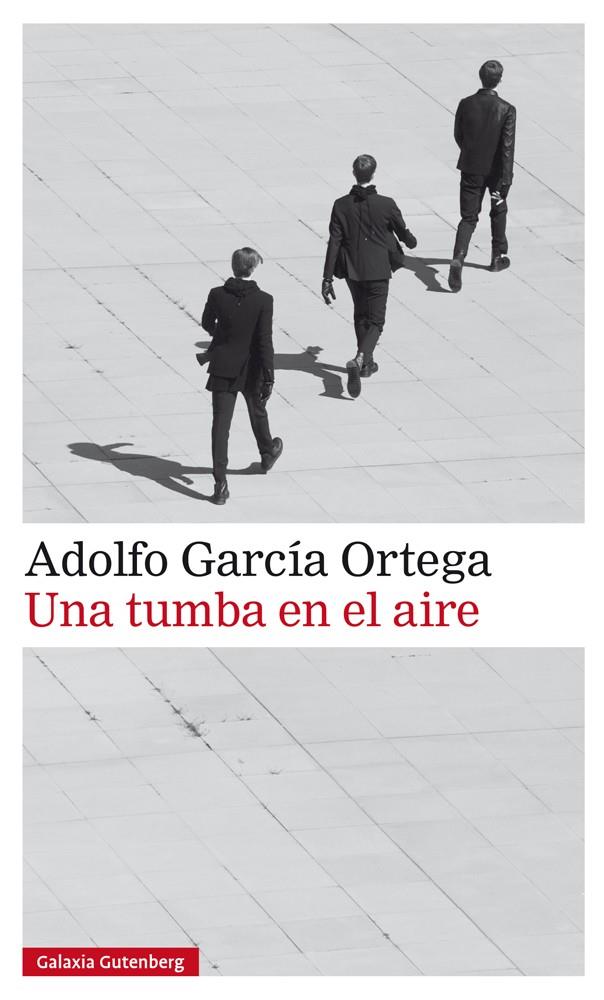 UNA TUMBA EN EL AIRE | 9788417747084 | GARCÍA ORTEGA, ADOLFO | Llibreria La Font de Mimir - Llibreria online Barcelona - Comprar llibres català i castellà