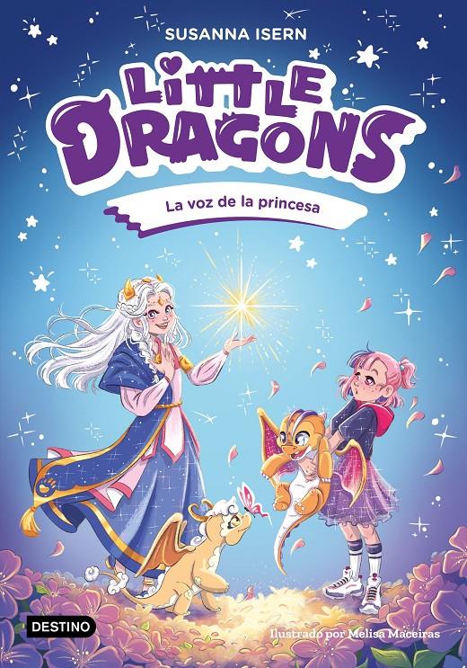 LITTLE DRAGONS 4. LA VOZ DE LA PRINCESA | 9788408311157 | ISERN, SUSANNA | Llibreria La Font de Mimir - Llibreria online Barcelona - Comprar llibres català i castellà