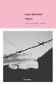 VILJEVO | 9788494434853 | BEKAVAC, LUKA | Llibreria La Font de Mimir - Llibreria online Barcelona - Comprar llibres català i castellà