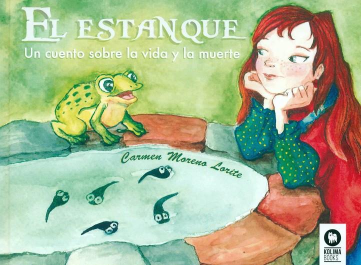 EL ESTANQUE | 9788416364824 | MORENO LORITE, CARMEN | Llibreria La Font de Mimir - Llibreria online Barcelona - Comprar llibres català i castellà