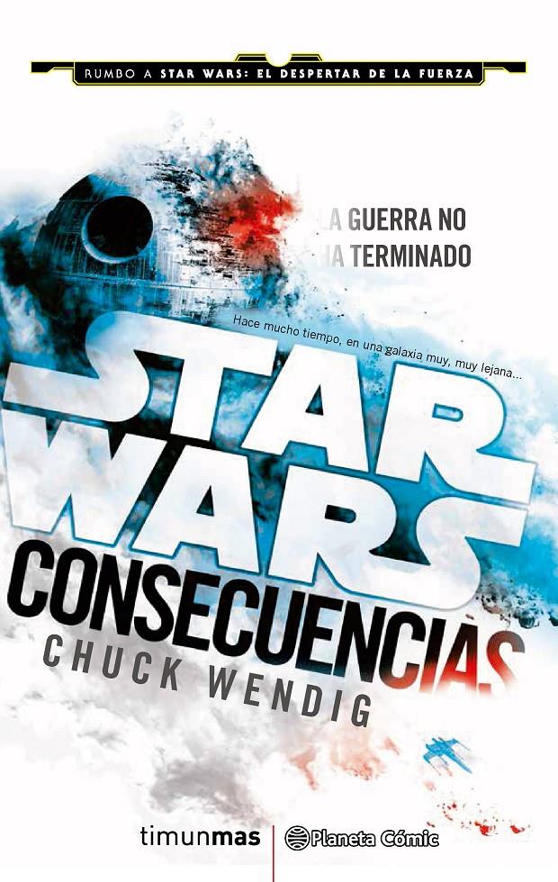 STAR WARS CONSECUENCIAS | 9788416401703 | CHUCK WENDIG | Llibreria La Font de Mimir - Llibreria online Barcelona - Comprar llibres català i castellà