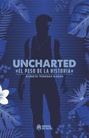 UNCHARTED: EL PESO DE LA HISTORIA | 9788417649012 | VENEGAS RAMOS, ALBERTO | Llibreria La Font de Mimir - Llibreria online Barcelona - Comprar llibres català i castellà