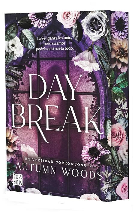 UNIVERSIDAD SORROWSONG 2. DAYBREAK | 9788408324485 | AUTUMN WOODS | Llibreria La Font de Mimir - Llibreria online Barcelona - Comprar llibres català i castellà