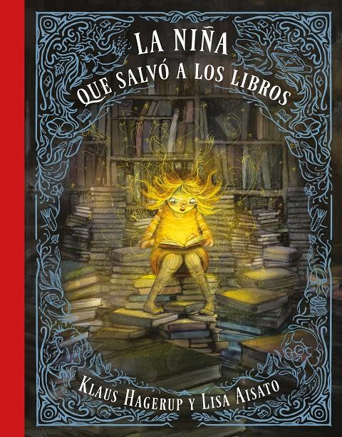 LA NIÑA QUE SALVÓ A LOS LIBROS | 9788416712748 | AISATO, LISA/HAGERUP, KLAUS | Llibreria La Font de Mimir - Llibreria online Barcelona - Comprar llibres català i castellà