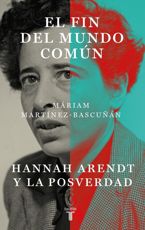 EL FIN DEL MUNDO COMÚN | 9788430627899 | MARTÍNEZ-BASCUÑÁN, MÁRIAM | Llibreria La Font de Mimir - Llibreria online Barcelona - Comprar llibres català i castellà