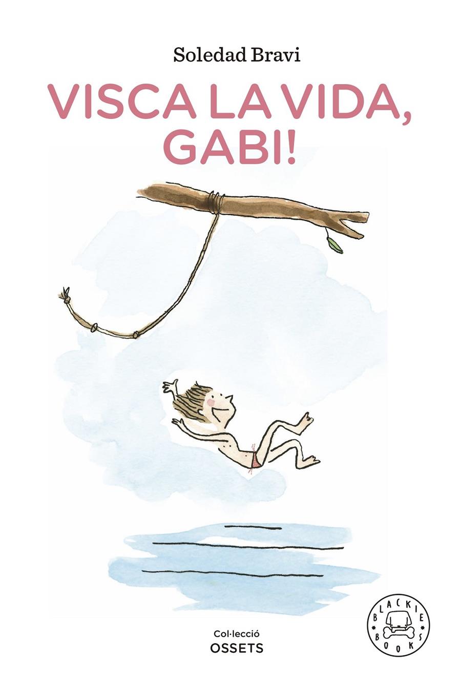 VISCA LA VIDA, GABI! | 9788419172198 | BRAVI, SOLEDAD | Llibreria La Font de Mimir - Llibreria online Barcelona - Comprar llibres català i castellà