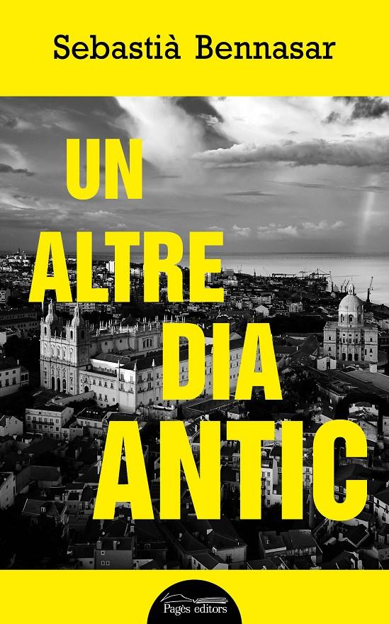 UN ALTRE DIA ANTIC | 9788413031187 | BENNASAR LLOBERA, SEBASTIÀ | Llibreria La Font de Mimir - Llibreria online Barcelona - Comprar llibres català i castellà