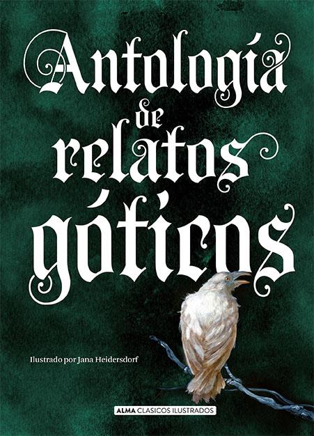 ANTOLOGÍA DE RELATOS GÓTICOS | 9788417430511 | VARIOS AUTORES | Llibreria La Font de Mimir - Llibreria online Barcelona - Comprar llibres català i castellà