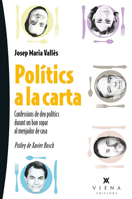 POLÍTICS A LA CARTA | 9788483308240 | VALLÈS NAVARRO, JOSEP M. | Llibreria La Font de Mimir - Llibreria online Barcelona - Comprar llibres català i castellà