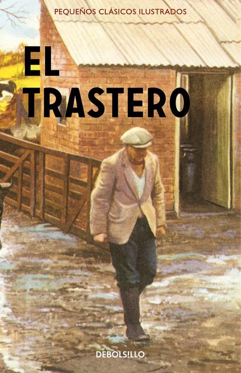 EL TRASTERO (PEQUEÑOS CLÁSICOS ILUSTRADOS) | 9788466337625 | HAZELEY, JASON/MORRIS, JOEL | Llibreria La Font de Mimir - Llibreria online Barcelona - Comprar llibres català i castellà