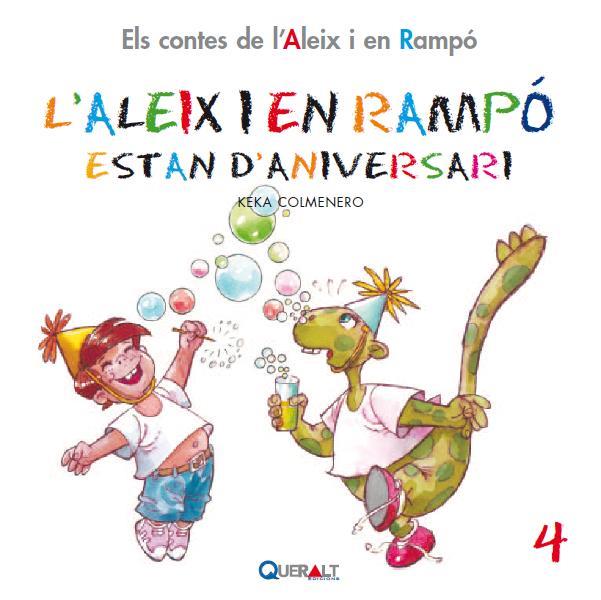 L¿ALEIX I EN RAMPÓ ESTÁN D¿ANIVERSARI | 9788415610038 | COLMENERO ARENADO, BEATRIZ | Llibreria La Font de Mimir - Llibreria online Barcelona - Comprar llibres català i castellà